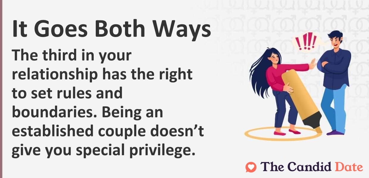 The third in your relationship has the right to set rules and boundaries. Being an established couple does not give you special privilege.